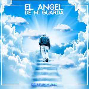 Dr Mich - El Ángel De Mi Guarda .jpg